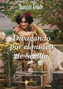 Divagando por el Museo de Sevilla